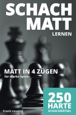 Schachmatt lernen / Schachmatt lernen, Matt in 4 Zügen Cover des Buches Schachmatt lernen / Schachmatt lernen, Matt in 4 Zügen (ISBN: 9783759862396)