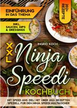 XXL Ninja Speedi Kochbuch Cover des Buches XXL Ninja Speedi Kochbuch (ISBN: 9783759863942)