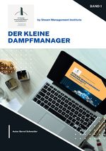 Steam Management - Professional Training for Professionals / Der kleine Dampfmanager - Band 1 Cover des Buches Steam Management - Professional Training for Professionals / Der kleine Dampfmanager - Band 1 (ISBN: 9783759865045)
