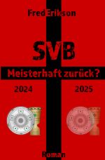 SVB Meisterhaft zurück? Cover des Buches SVB Meisterhaft zurück? (ISBN: 9783759865762)