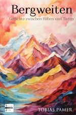 Bergweiten Cover des Buches Bergweiten (ISBN: 9783759865823)