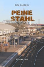 PEINE STAHL - Motivsuche Cover des Buches PEINE STAHL - Motivsuche (ISBN: 9783759868039)