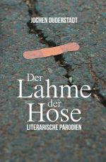 Der Lahme der Hose Cover des Buches Der Lahme der Hose (ISBN: 9783759868053)