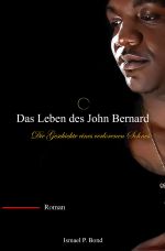 Das Leben des John Bernard Cover des Buches Das Leben des John Bernard (ISBN: 9783759871473)