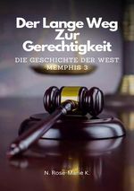 Der Lange Weg zur Gereichtigkeit- Die Geschichte der West Memphis 3 Cover des Buches Der Lange Weg zur Gereichtigkeit- Die Geschichte der West Memphis 3 (ISBN: 9783759872876)