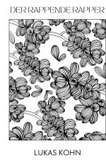 Der rappende Rapper Cover des Buches Der rappende Rapper (ISBN: 9783759873170)