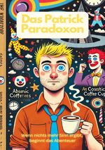 Das Patrick Paradoxon Cover des Buches Das Patrick Paradoxon (ISBN: 9783759873811)