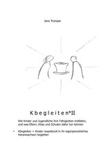 Kbegleiten II Cover des Buches Kbegleiten II (ISBN: 9783759874023)