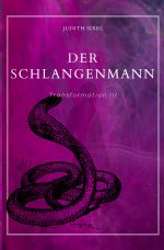 Tales of Transformation / Der Schlangenmann Cover des Buches Tales of Transformation / Der Schlangenmann (ISBN: 9783759875846)