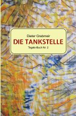 Die Tankstelle Cover des Buches Die Tankstelle (ISBN: 9783759877185)
