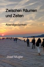 Zwischen Räumen und Zeiten Cover des Buches Zwischen Räumen und Zeiten (ISBN: 9783759877536)