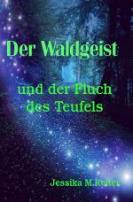 Der Waldgeist und der Fluch des Teufels Cover des Buches Der Waldgeist und der Fluch des Teufels (ISBN: 9783759877833)