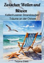 Zwischen Wellen und Möwen Cover des Buches Zwischen Wellen und Möwen (ISBN: 9783759878830)