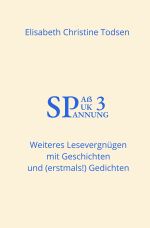 Spaß Spuk Spannung / Spaß Spuk Spannung Band 3 Cover des Buches Spaß Spuk Spannung / Spaß Spuk Spannung Band 3 (ISBN: 9783759881465)