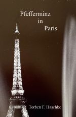 Pfefferminz in Paris Cover des Buches Pfefferminz in Paris (ISBN: 9783759881571)