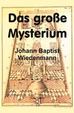 Das große Mysterium Cover des Buches Das große Mysterium (ISBN: 9783759882929)