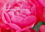 Leuchtende Gedichte Cover des Buches Leuchtende Gedichte (ISBN: 9783759887382)