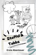 Stoffel und Tabbs Cover des Buches Stoffel und Tabbs (ISBN: 9783759890405)