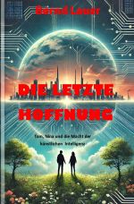 Die letzte Hoffnung Cover des Buches Die letzte Hoffnung (ISBN: 9783759892980)