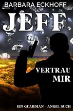 Die Guardian-Angel Serie / JEFF Cover des Buches Die Guardian-Angel Serie / JEFF (ISBN: 9783759898388)