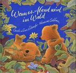 Wenn es Abend wird im Wald Cover des Buches Wenn es Abend wird im Wald (ISBN: 9783760713212)