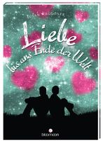 Liebe bis ans Ende der Welt Cover des Buches Liebe bis ans Ende der Welt (ISBN: 9783760798493)