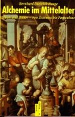 Alchemie im Mittelalter Cover des Buches Alchemie im Mittelalter (ISBN: 9783760811239)