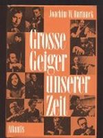 Grosse Geiger unserer Zeit Cover des Buches Grosse Geiger unserer Zeit (ISBN: 9783761105276)