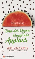 Und der Regen klingt wie Applaus Cover des Buches Und der Regen klingt wie Applaus (ISBN: 9783761564592)