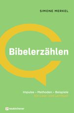 Bibelerzählen Cover des Buches Bibelerzählen (ISBN: 9783761566992)