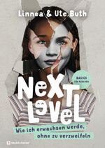 Next Level - Wie ich erwachsen werde, ohne zu verzweifeln Cover des Buches Next Level - Wie ich erwachsen werde, ohne zu verzweifeln (ISBN: 9783761569245)