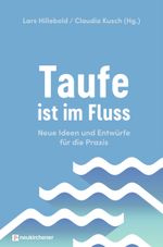 Taufe ist im Fluss Cover des Buches Taufe ist im Fluss (ISBN: 9783761569399)