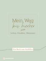 Mein Weg bis hierher Cover des Buches Mein Weg bis hierher (ISBN: 9783761569634)