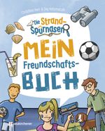 Die Strandspürnasen - Mein Freundschaftsbuch Cover des Buches Die Strandspürnasen - Mein Freundschaftsbuch (ISBN: 9783761570241)