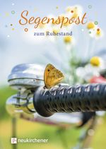 Segenspost zum Ruhestand Cover des Buches Segenspost zum Ruhestand (ISBN: 9783761570708)