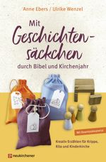 Mit Geschichtensäckchen durch Bibel und Kirchenjahr Cover des Buches Mit Geschichtensäckchen durch Bibel und Kirchenjahr (ISBN: 9783761570760)