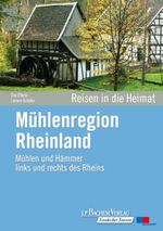 Mühlenregion Rheinland Cover des Buches Mühlenregion Rheinland (ISBN: 9783761623619)