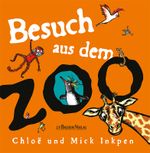 Besuch aus dem Zoo Cover des Buches Besuch aus dem Zoo (ISBN: 9783761632147)