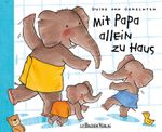 Mit Papa allein zu Haus Cover des Buches Mit Papa allein zu Haus (ISBN: 9783761632413)