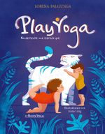 Play Yoga Cover des Buches Play Yoga (ISBN: 9783761632550)