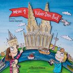 Mein 1. Kölner Dom-Buch Cover des Buches Mein 1. Kölner Dom-Buch (ISBN: 9783761632628)