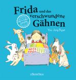 Frida und das verschwundene Gähnen Cover des Buches Frida und das verschwundene Gähnen (ISBN: 9783761633274)