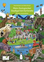Mein Zoologischer Stadtgarten Karlsruhe - Wimmelbilderbuch für Kinder mit liebevollen Illusttrationen von Heiko Wrusch Cover des Buches Mein Zoologischer Stadtgarten Karlsruhe - Wimmelbilderbuch für Kinder mit liebevollen Illusttrationen von Heiko Wrusch (ISBN: 9783761634899)