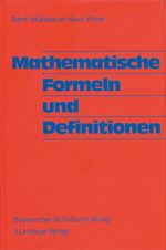 Mathematische Formeln und Definitionen Cover des Buches Mathematische Formeln und Definitionen (ISBN: 9783762732723)