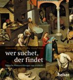 Wer suchet, der findet Cover des Buches Wer suchet, der findet (ISBN: 9783763026067)