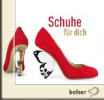 Schuhe für dich Cover des Buches Schuhe für dich (ISBN: 9783763026388)
