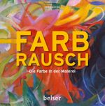 Farbrausch Cover des Buches Farbrausch (ISBN: 9783763026517)