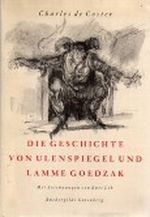 Die Geschichte von Ulenspiegel und Lamme Goedzak und ihren heldenmässigen, fröhlichen und glorreichen Abenteuern im Lande Flandern und anderwärts. Cover des Buches Die Geschichte von Ulenspiegel und Lamme Goedzak und ihren heldenmässigen, fröhlichen und glorreichen Abenteuern im Lande Flandern und anderwärts. (ISBN: 9783763241842)