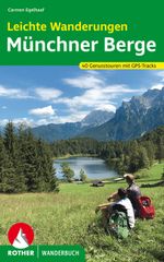 Leichte Wanderungen Münchner Berge Cover des Buches Leichte Wanderungen Münchner Berge (ISBN: 9783763330485)