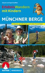 ErlebnisWandern mit Kindern Münchner Berge Cover des Buches ErlebnisWandern mit Kindern Münchner Berge (ISBN: 9783763330539)